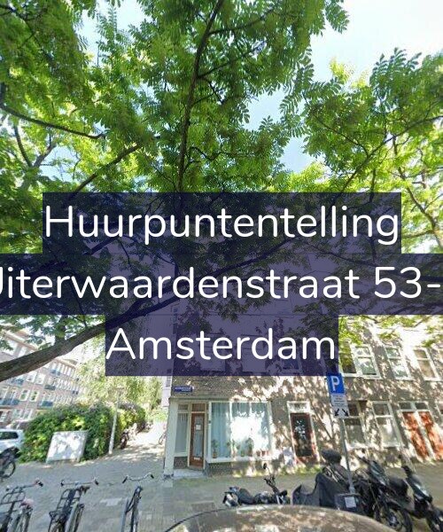 Foto gevel Huurpuntentelling voor Uiterwaardenstraat 53-1, Amsterdam