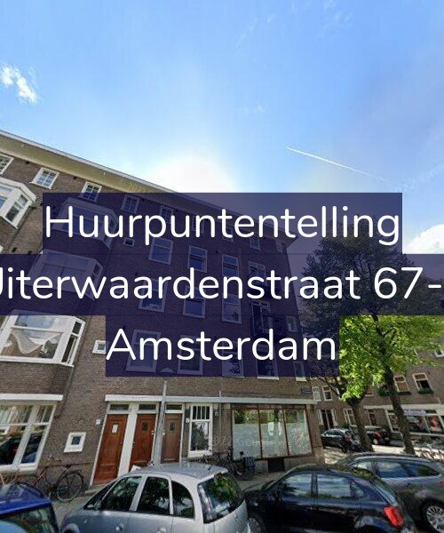 Foto gevel Huurpuntentelling voor Uiterwaardenstraat 67-4, Amsterdam
