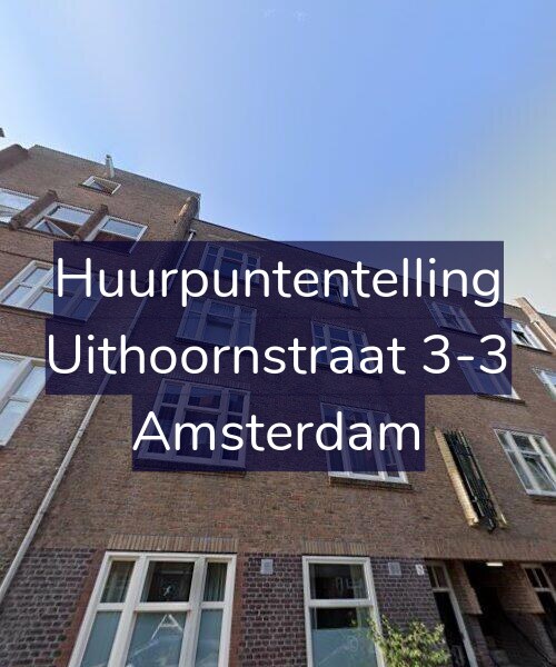 Foto gevel Huurpuntentelling voor Uithoornstraat 3-3, Amsterdam