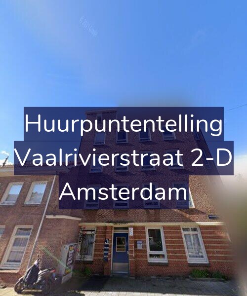 Foto gevel Huurpuntentelling voor Vaalrivierstraat 2-D, Amsterdam