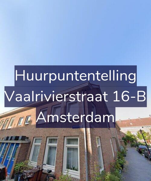 Foto gevel Huurpuntentelling voor Vaalrivierstraat 16-B, Amsterdam
