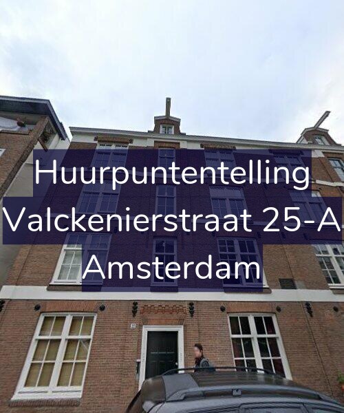 Foto gevel Huurpuntentelling voor Valckenierstraat 25-A, Amsterdam