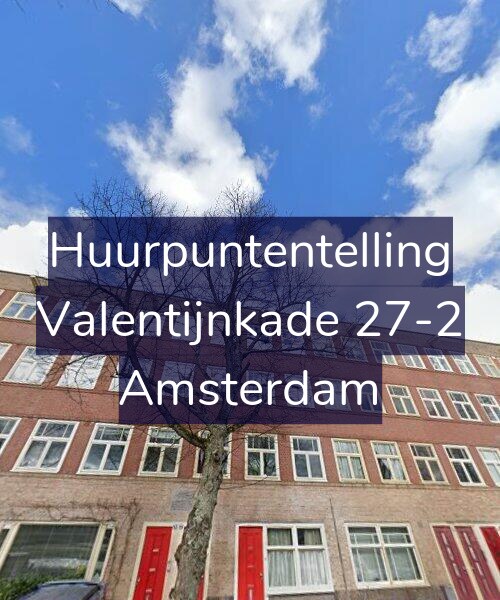Foto gevel Huurpuntentelling voor Valentijnkade 27-2, Amsterdam