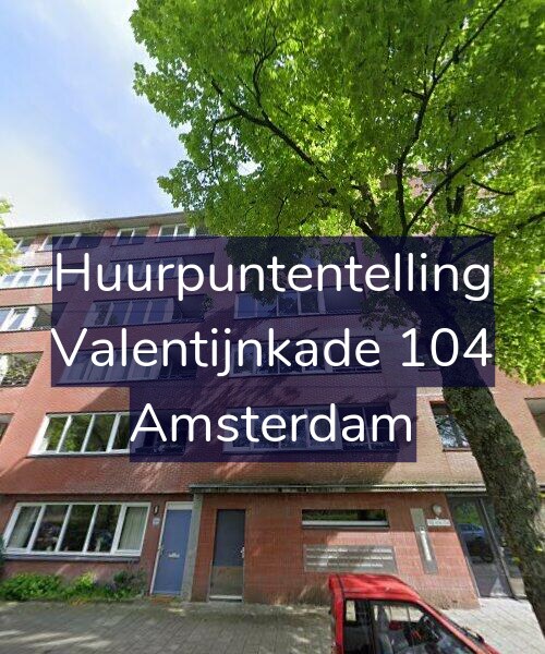 Foto gevel Huurpuntentelling voor Valentijnkade 104, Amsterdam