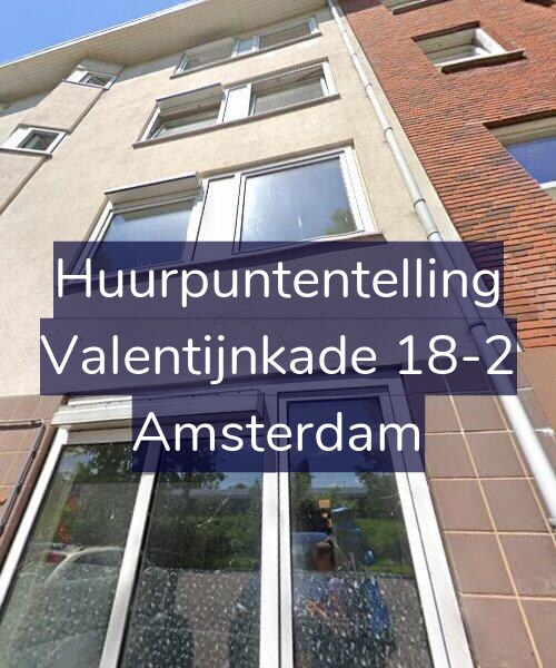 Foto gevel Huurpuntentelling voor Valentijnkade 18-2, Amsterdam