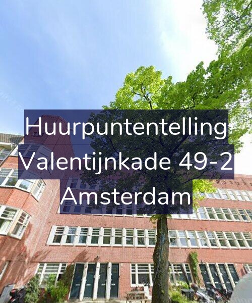 Foto gevel Huurpuntentelling voor Valentijnkade 49-2, Amsterdam