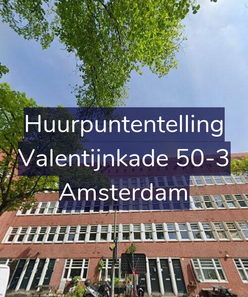 Foto gevel Huurpuntentelling voor Valentijnkade 50-3, Amsterdam