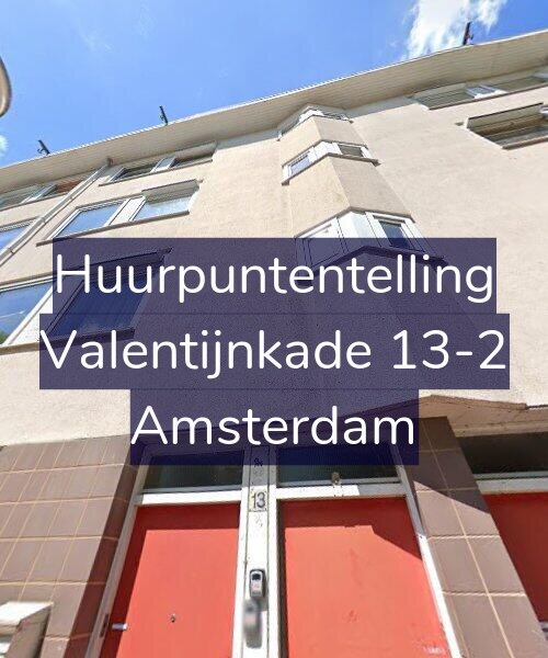 Foto gevel Huurpuntentelling voor Valentijnkade 13-2, Amsterdam