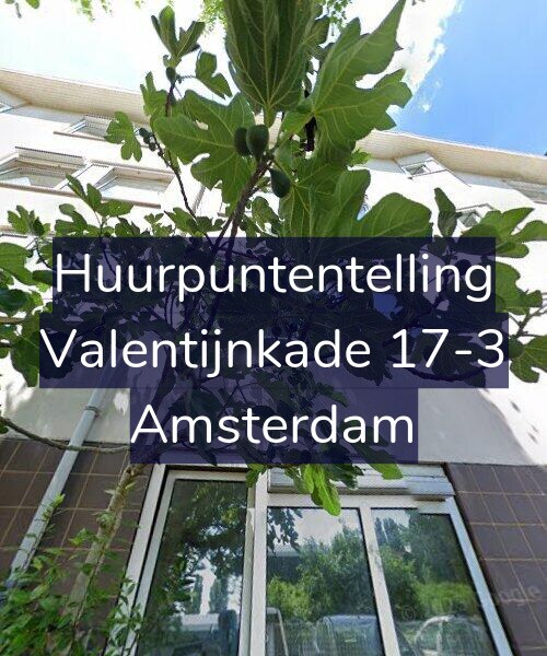 Foto gevel Huurpuntentelling voor Valentijnkade 17-3, Amsterdam
