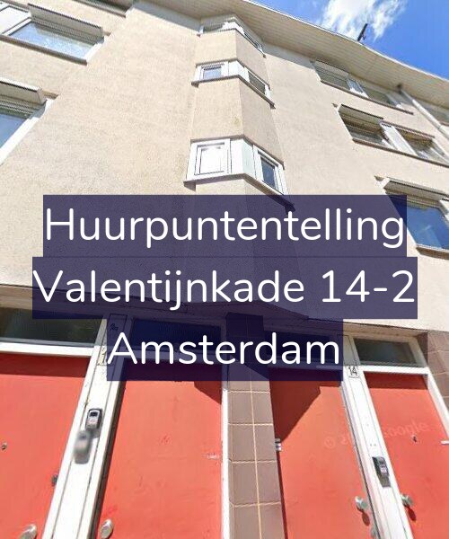Foto gevel Huurpuntentelling voor Valentijnkade 14-2, Amsterdam