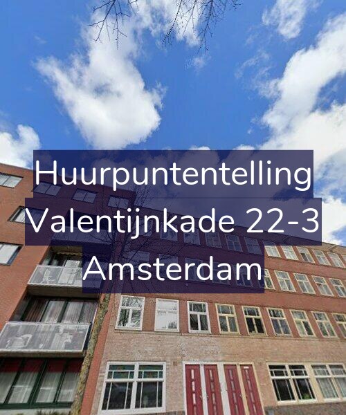 Foto gevel Huurpuntentelling voor Valentijnkade 22-3, Amsterdam