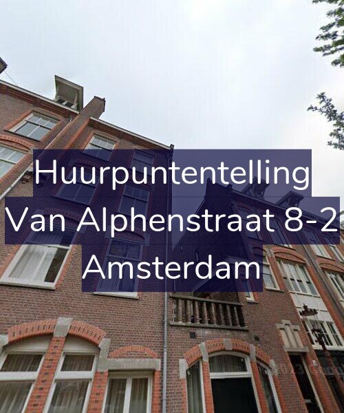 Foto gevel Huurpuntentelling voor Van Alphenstraat 8-2, Amsterdam