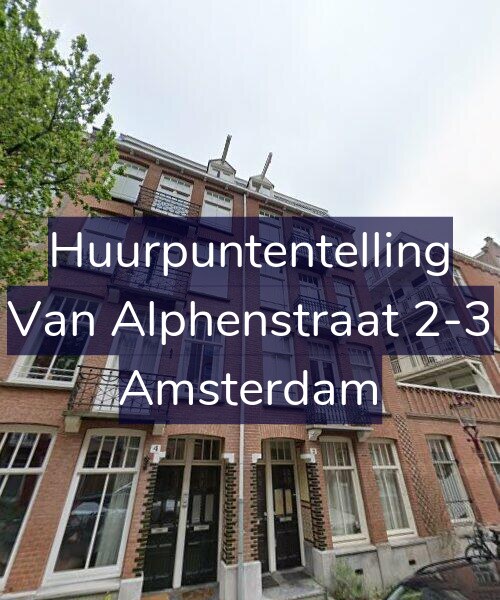 Foto gevel Huurpuntentelling voor Van Alphenstraat 2-3, Amsterdam