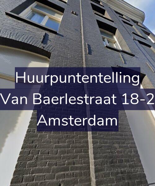 Foto gevel Huurpuntentelling voor Van Baerlestraat 18-2, Amsterdam