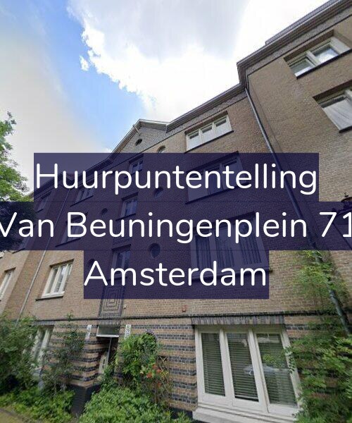 Foto gevel Huurpuntentelling voor Van Beuningenplein 71, Amsterdam