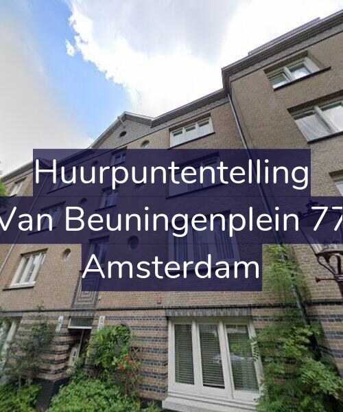 Foto gevel Huurpuntentelling voor Van Beuningenplein 77, Amsterdam
