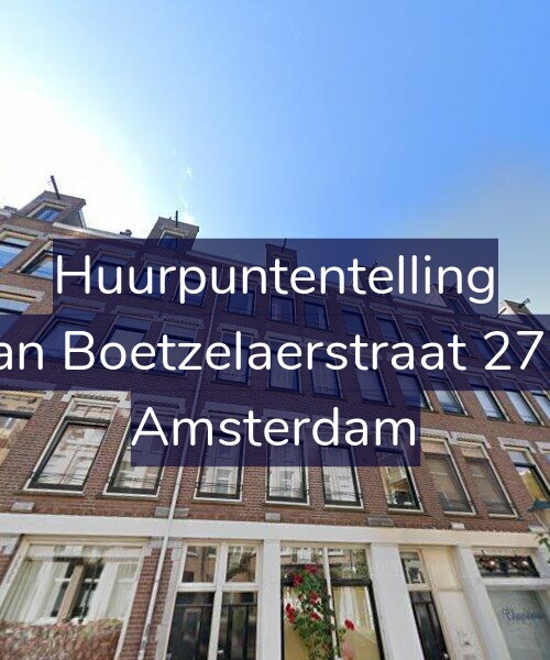 Foto gevel Huurpuntentelling voor Van Boetzelaerstraat 27-2, Amsterdam
