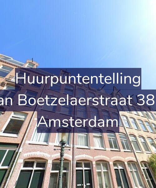 Foto gevel Huurpuntentelling voor Van Boetzelaerstraat 38-3, Amsterdam