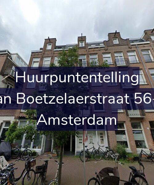 Foto gevel Huurpuntentelling voor Van Boetzelaerstraat 56-H, Amsterdam