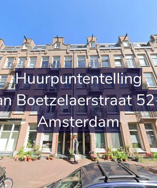 Foto gevel Huurpuntentelling voor Van Boetzelaerstraat 52-H, Amsterdam