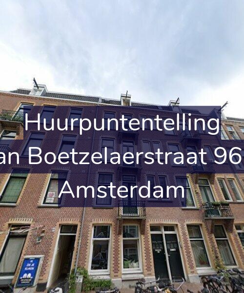 Foto gevel Huurpuntentelling voor Van Boetzelaerstraat 96-4, Amsterdam