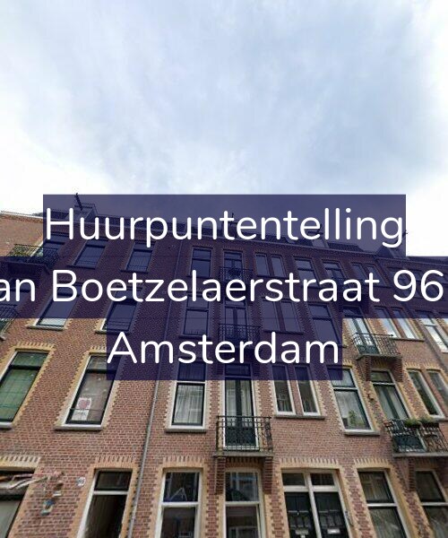 Foto gevel Huurpuntentelling voor Van Boetzelaerstraat 96-3, Amsterdam