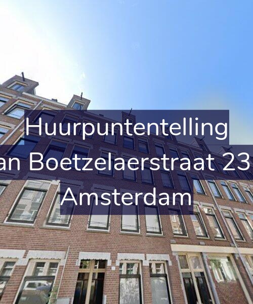 Foto gevel Huurpuntentelling voor Van Boetzelaerstraat 23-2, Amsterdam
