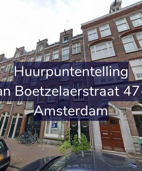 Foto gevel Huurpuntentelling voor Van Boetzelaerstraat 47-H, Amsterdam