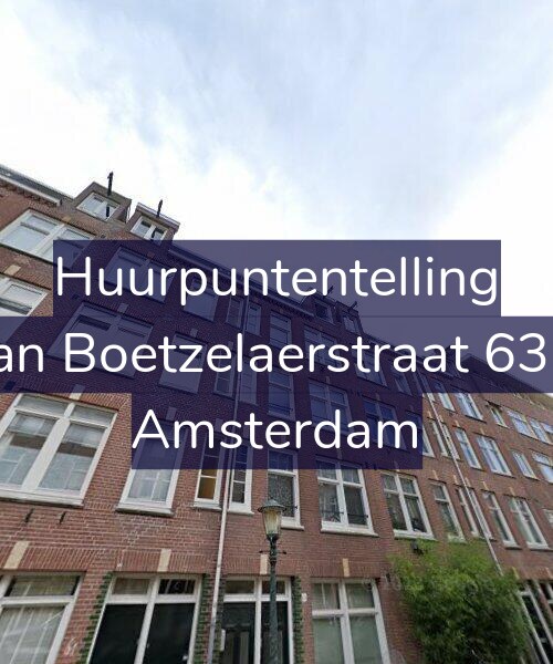 Foto gevel Huurpuntentelling voor Van Boetzelaerstraat 63-3, Amsterdam
