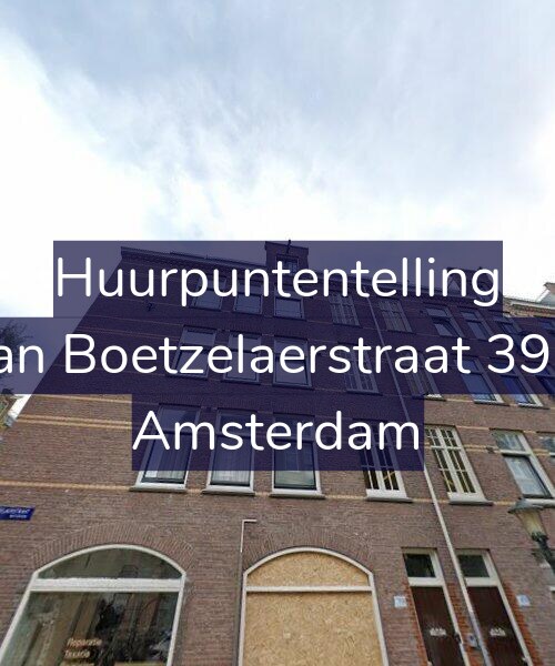Foto gevel Huurpuntentelling voor Van Boetzelaerstraat 39-2, Amsterdam