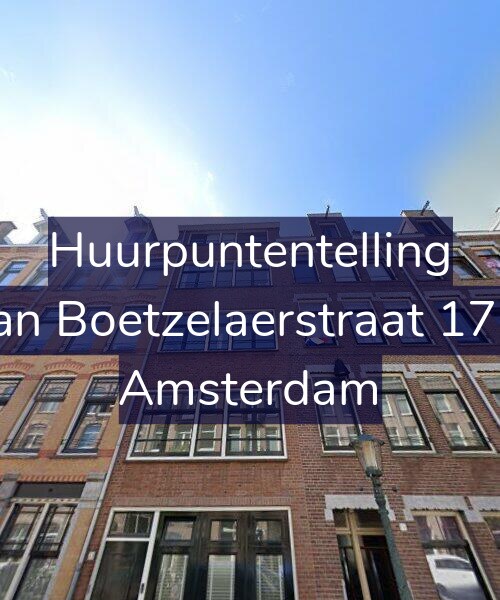 Foto gevel Huurpuntentelling voor Van Boetzelaerstraat 17-2, Amsterdam