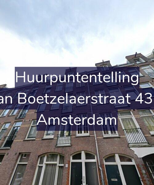 Foto gevel Huurpuntentelling voor Van Boetzelaerstraat 43-3, Amsterdam