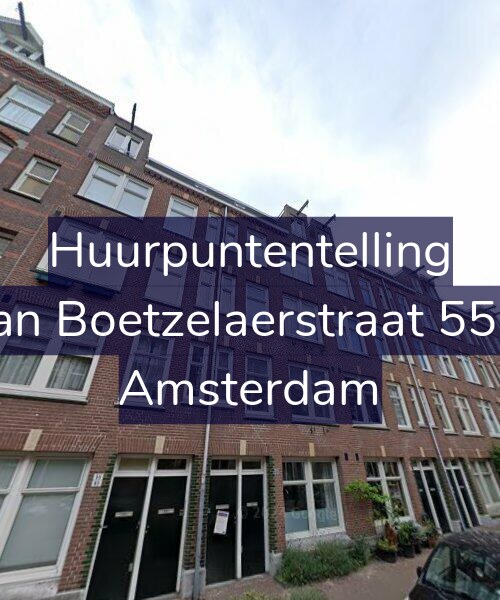 Foto gevel Huurpuntentelling voor Van Boetzelaerstraat 55-1, Amsterdam