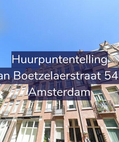 Foto gevel Huurpuntentelling voor Van Boetzelaerstraat 54-3, Amsterdam