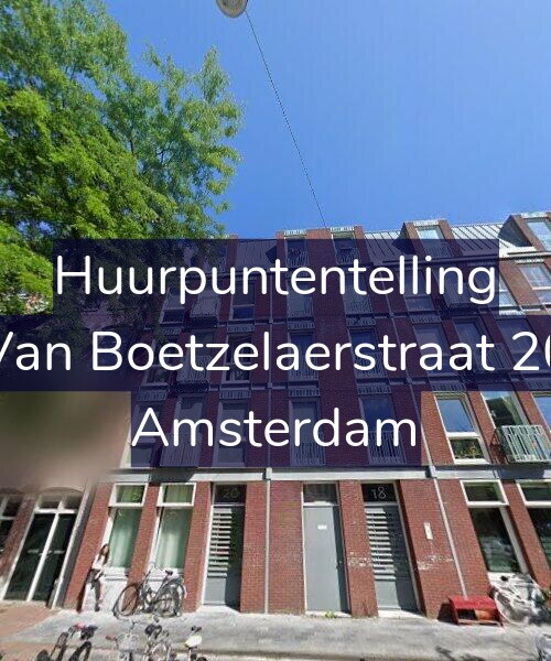 Foto gevel Huurpuntentelling voor Van Boetzelaerstraat 20, Amsterdam