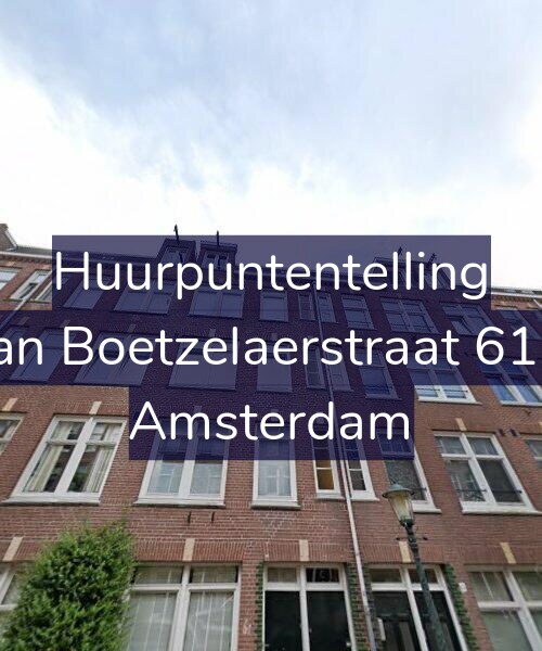 Foto gevel Huurpuntentelling voor Van Boetzelaerstraat 61-2, Amsterdam