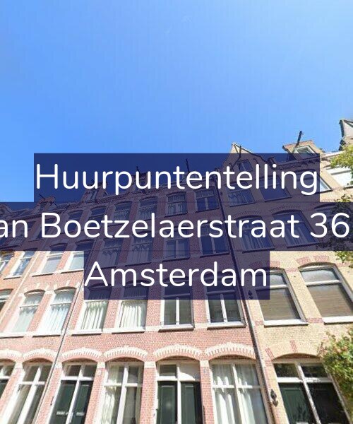 Foto gevel Huurpuntentelling voor Van Boetzelaerstraat 36-3, Amsterdam