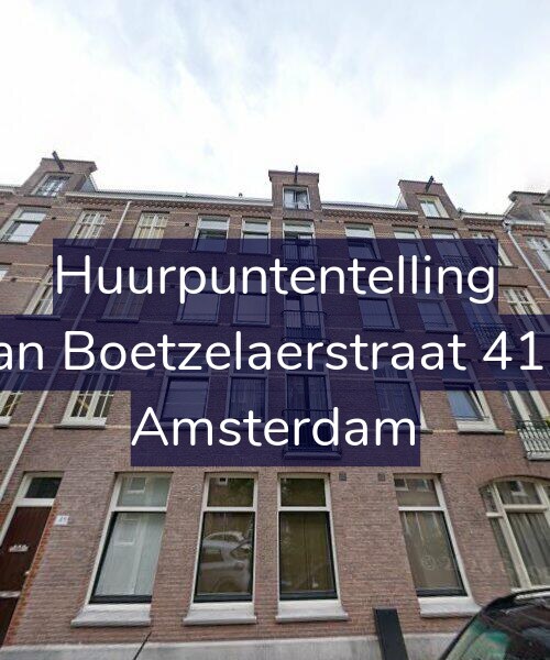 Foto gevel Huurpuntentelling voor Van Boetzelaerstraat 41-1, Amsterdam