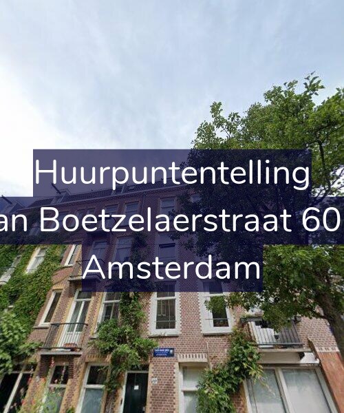 Foto gevel Huurpuntentelling voor Van Boetzelaerstraat 60-2, Amsterdam