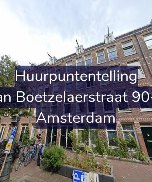 Foto gevel Huurpuntentelling voor Van Boetzelaerstraat 90-H, Amsterdam