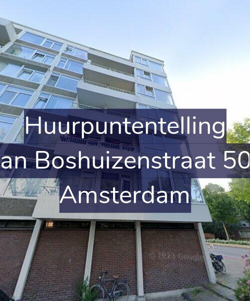 Foto gevel Huurpuntentelling voor Van Boshuizenstraat 501, Amsterdam