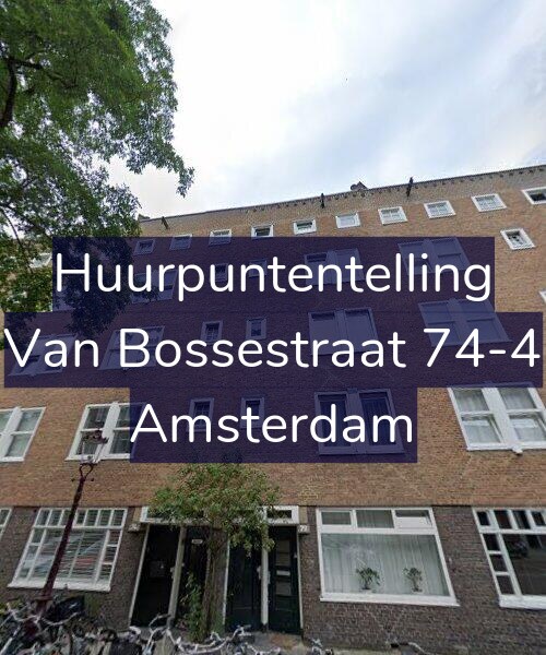 Foto gevel Huurpuntentelling voor Van Bossestraat 74-4, Amsterdam