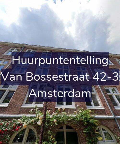 Foto gevel Huurpuntentelling voor Van Bossestraat 42-3, Amsterdam