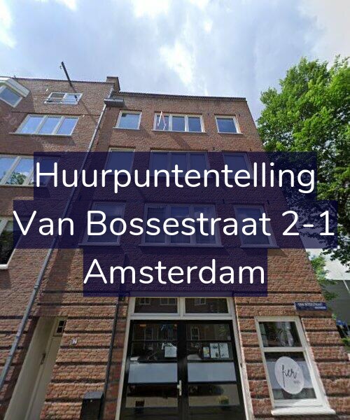 Foto gevel Huurpuntentelling voor Van Bossestraat 2-1, Amsterdam