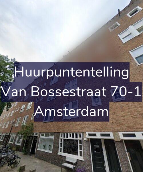 Foto gevel Huurpuntentelling voor Van Bossestraat 70-1, Amsterdam