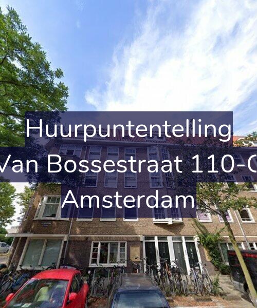 Foto gevel Huurpuntentelling voor Van Bossestraat 110-C, Amsterdam