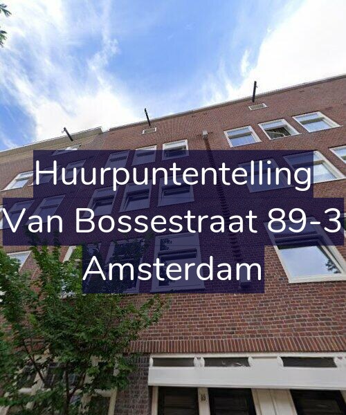 Foto gevel Huurpuntentelling voor Van Bossestraat 89-3, Amsterdam