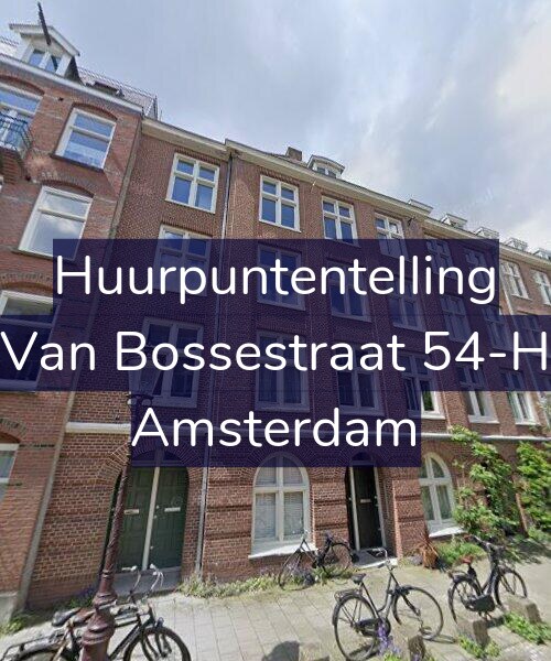 Foto gevel Huurpuntentelling voor Van Bossestraat 54-H, Amsterdam