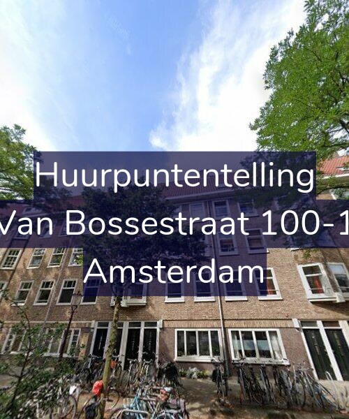 Foto gevel Huurpuntentelling voor Van Bossestraat 100-1, Amsterdam