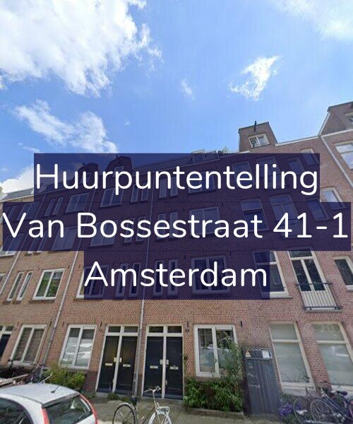 Foto gevel Huurpuntentelling voor Van Bossestraat 41-1, Amsterdam
